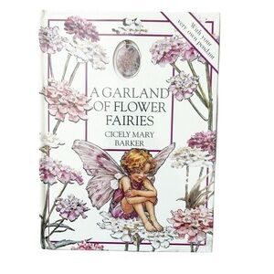 A Garland of Flower Fairies Cicely Mary Barker Floral Hardcover with Pendant!